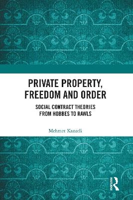 Private Property, Freedom, and Order