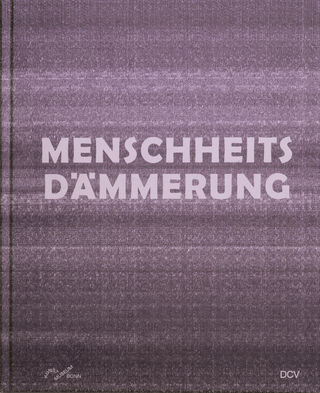 Menschheitsdämmerung – Kunst in Umbruchzeiten