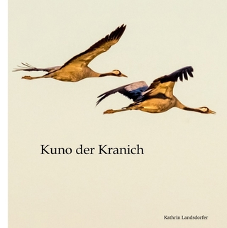 Kuno der Kranich
