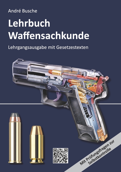Lehrbuch Waffensachkunde - Andr&eacute; Busche
