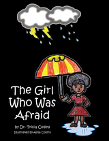 The Girl Who Was Afraid - Dr. Tricia Collins