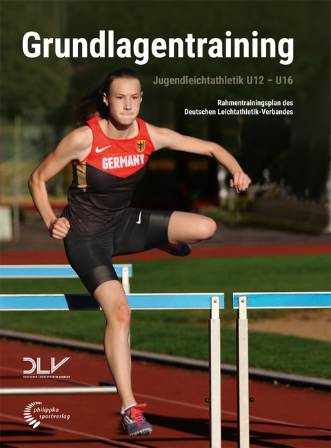 Jugendleichtathletik Grundlagentraining - Wolfgang Killing, J&uuml;rgen Bernhart, Elke Bartschat, Manja Berger, Alexander Seeger, Christian Gustedt, Maria Ritschel, Peter Salzer, J&ouml;rg Schulte, Michael Siegel, Sebastian Wei&szlig;, Michael Wilms, Frank M&uuml;ller
