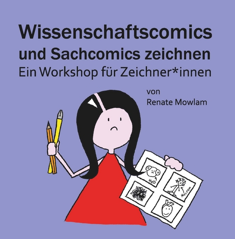 Wissenschaftscomics und Sachcomics zeichnen - Renate Mowlam