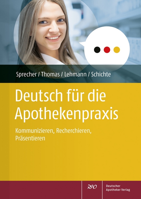 Deutsch f&uuml;r die Apothekenpraxis - Nadine Yvonne Sprecher, Annette Thomas, Annegret Lehmann