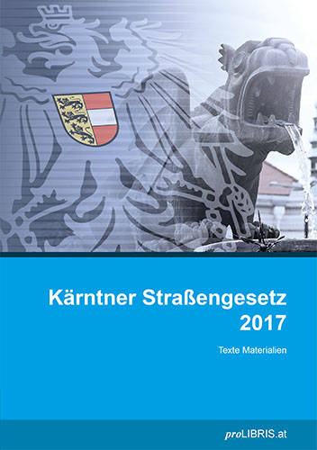K&auml;rntner Stra&szlig;engesetz 2017