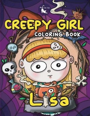 Creepy Girl Lisa Coloring Book -  Mula Cha Cha