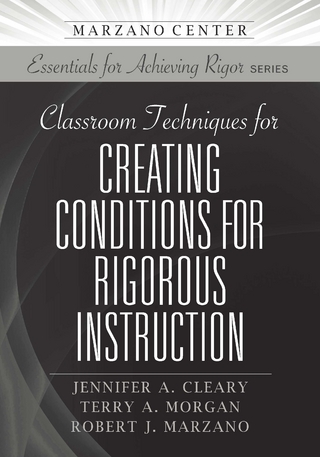 Classroom Techniques for Creating Conditions for Rigorous Instruction