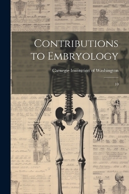 Contributions to Embryology