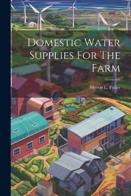 Domestic Water Supplies For The Farm - 