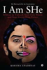 I Am SHe - Kshama Upadhyay