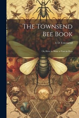 The Townsend bee Book