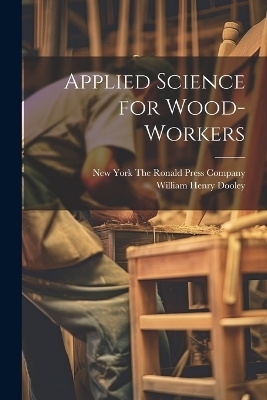 Applied Science for Wood-Workers