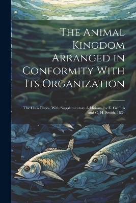 The Animal Kingdom Arranged in Conformity With Its Organization