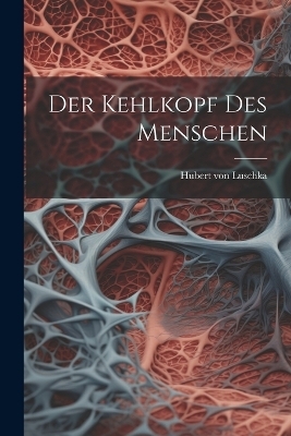Der Kehlkopf Des Menschen