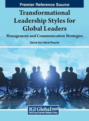 Transformational Leadership Styles for Global Leaders - 