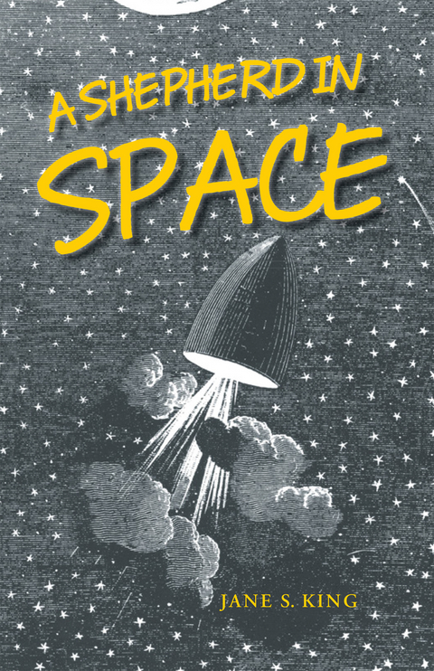 Shepherd in Space -  Jane S. King