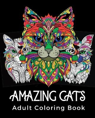 Amazing Cats Adult Coloring Book