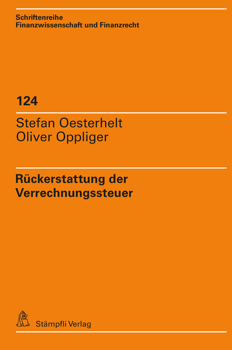 R&uuml;ckerstattung der Verrechnungssteuer - Stefan Oesterhelt, Oliver Oppliger