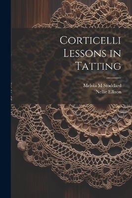 Corticelli Lessons in Tatting