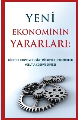 Yeni Ekonominin Yararları - Michael Laitman