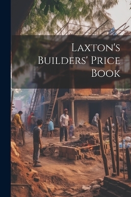 Laxton's Builders' Price Book