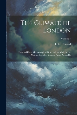 The Climate of London - Luke Howard