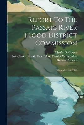Report To The Passaic River Flood District Commission