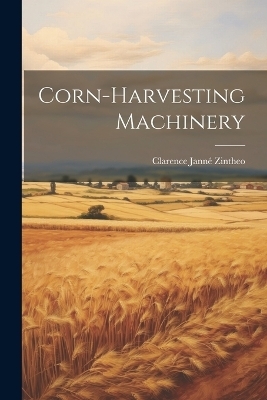 Corn-harvesting Machinery