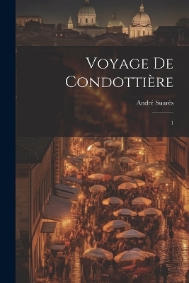 Voyage de condottière