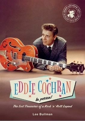 Eddie Cochran: In Person! - Lee Bullman