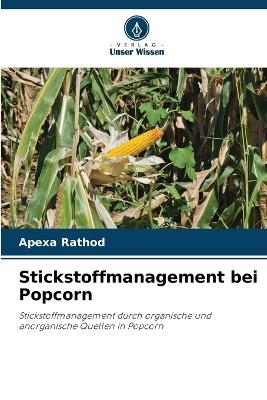 Stickstoffmanagement bei Popcorn