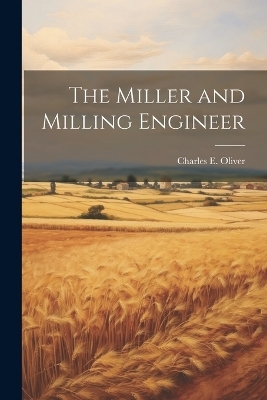 The Miller and Milling Engineer