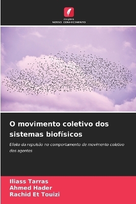 O movimento coletivo dos sistemas biofísicos