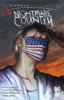 The Sandman Universe: Nightmare Country - James Tynion IV, Lisandro Estherren