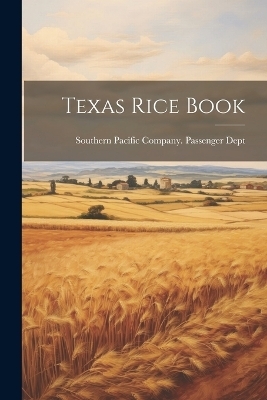 Texas Rice Book - 