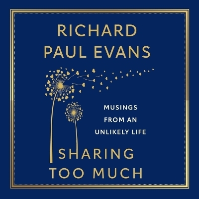 Sharing Too Much - Richard Paul Evans