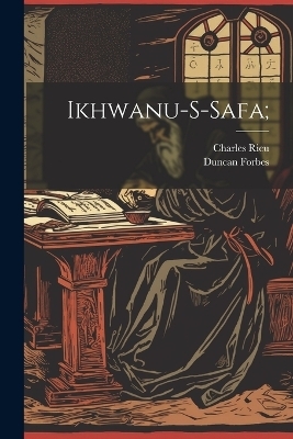Ikhwanu-S-Safa; - Forbes Duncan 1798-1868, Rieu Charles