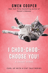I Choo-Choo-Choose You! -  Gwen Cooper