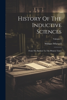 History Of The Inductive Sciences