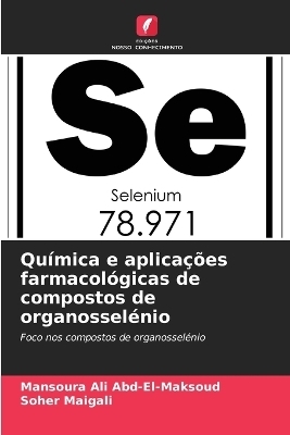 Química e aplicações farmacológicas de compostos de organosselénio