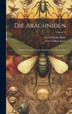 Die Arachniden - Carl Wilhelm Hahn