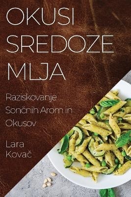 Okusi Sredozemlja - Lara Kovač