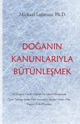 Doğanın Kanunlarıyla B�t�nleşmek - Michael Laitman