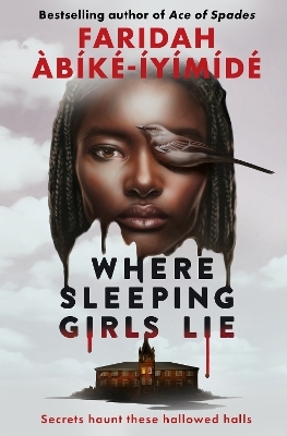 Where Sleeping Girls Lie - Faridah &Agrave;b&iacute;k&eacute;-&Iacute;y&iacute;m&iacute;d&eacute;