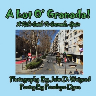 A Lot O' Granada, A Kid's Guide To Granada, Spain