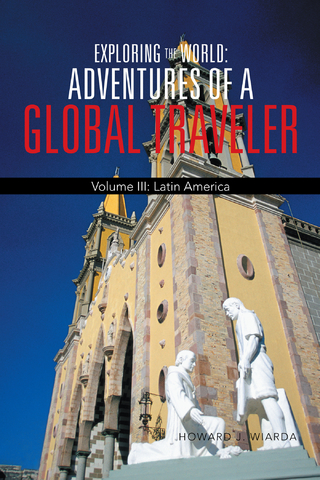Exploring the World: Adventures of a Global Traveler