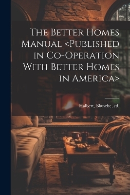 The Better Homes Manual