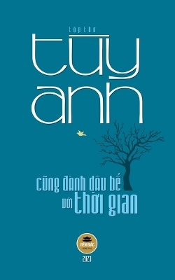 Cũng Đ&agrave;nh D&acirc;u Bể Với Thời Gian -  T&ugrave;y Anh