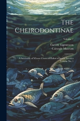 The Cheirodontinae - Carnegie Museum