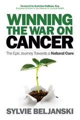 Winning the War on Cancer -  Sylvie Beljanski